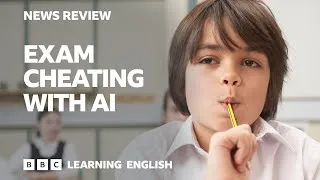 Exam cheating with AI: BBC News Review