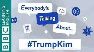 Everybody's Talking About... #TrumpKim