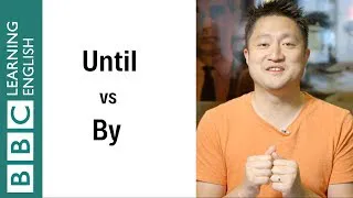 By vs Until - English In A Minute