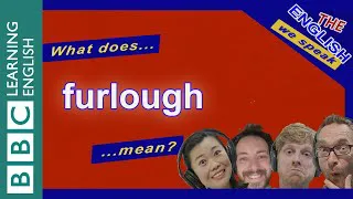 Furlough - The English We Speak
