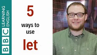 5 ways to use 'let' - English In A Minute