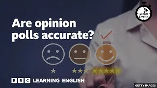 Are opinion polls accurate? - 6 Minute English
