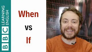 When vs If - English In A Minute