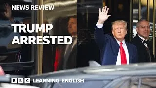 Trump arrested: BBC News Review