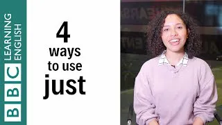 4 ways to use just - English In A Minute