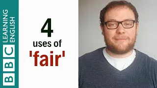 4 ways to use 'fair' - English In A Minute