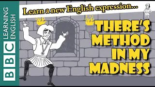 🎭 There's method in my madness - Learn English vocabulary & idioms with 'Shakespeare Speaks'