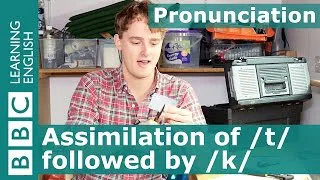 Pronunciation: Assimilation of /t/ followed by /k/