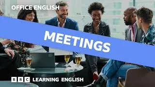 Office English episode 2: Meetings