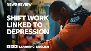 Shift work linked to depression: BBC News Review