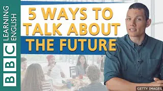 Grammar: 5 ways to talk about the future - without using a future tense!