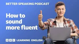 Better Speaking Podcast 🗨️🗣️ How to sound more fluent
