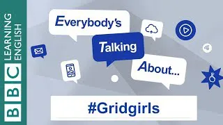 Everybody's Talking About... #Gridgirls