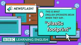 Plastic footprint - The English We Speak