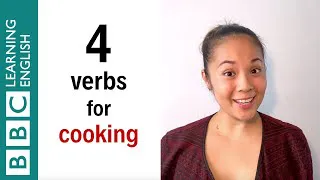 4 verbs for cooking - English In A Minute