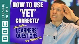 ❓How to use 'yet' and 'not yet' - Improve your English with Learners' Questions