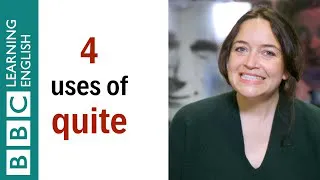 4 ways to use 'quite' - English In A Minute