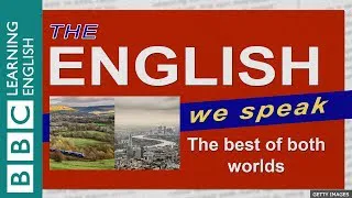 The best of both worlds: The English We Speak