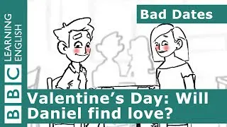 💔🥀 Bad Dates 6: Valentine's Day - English vocabulary and phrases for dating