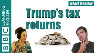 Trump's tax returns: BBC News Review