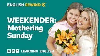 English Rewind - Weekender: Mothering Sunday 💐💐💐