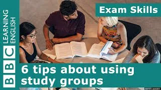 Exam skills: 6 tips about using study groups