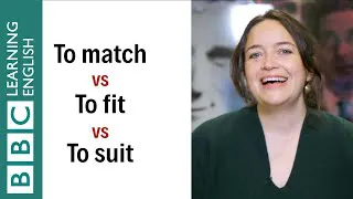 'match' vs 'fit' vs 'suit' - English in a Minute