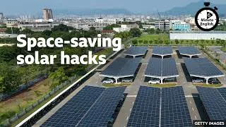 Space saving solar hacks ⏲️ 6 Minute English