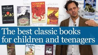 The BEST classic books for kids and teenagers (ages 7–16)