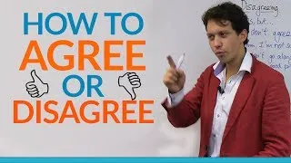 Conversation Skills: How to agree or disagree in English