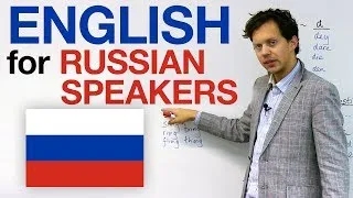 How to Speak English - Pronunciation for Russian Speakers