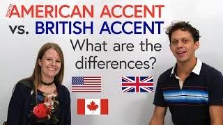 British English & North American English: Pronunciation & Accent Differences