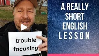 Meaning of TROUBLE FOCUSING - A Really Short English Lesson with Subtitles