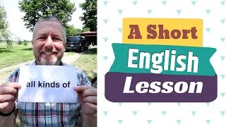 Learn the English Phrases ALL KINDS OF and KIND OF