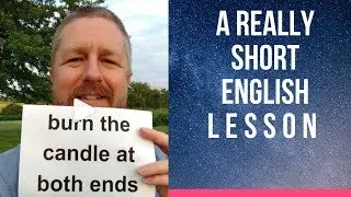 Meaning of BURN THE CANDLE AT BOTH ENDS - A Really Short English Lesson with Subtitles