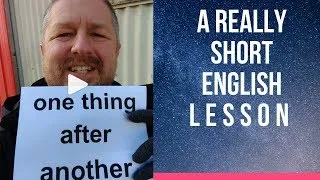 Meaning of ONE THING AFTER ANOTHER - A Really Short English Lesson with Subtitles