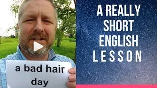 Meaning of A BAD HAIR DAY - A Really Short English Lesson with Subtitles