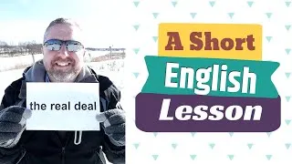 Learn the English Phrases THE REAL DEAL and HERE'S THE DEAL