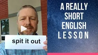 Meaning of SPIT IT OUT - A Really Short English Lesson with Subtitles