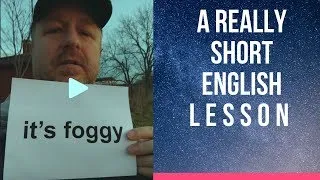 Meaning of IT'S FOGGY - A Really Short English Lesson with Subtitles