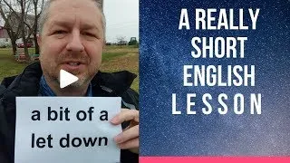Meaning of A BIT OF A LET DOWN - A Really Short English Lesson with Subtitles