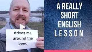 Meaning of DRIVES ME AROUND THE BEND - A Really Short English Lesson with Subtitles