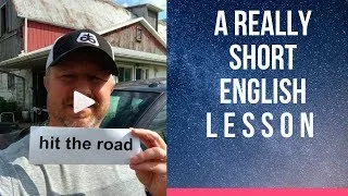 Meaning of HIT THE ROAD- A Really Short English Lesson with Subtitles