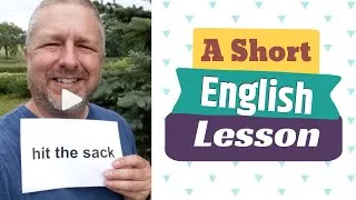 Learn the English Phrases TO HIT THE SACK and TO HIT THE HAY - A Short English Lesson with Subtitles