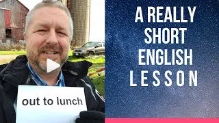 Meaning of OUT TO LUNCH - A Really Short English Lesson with Subtitles