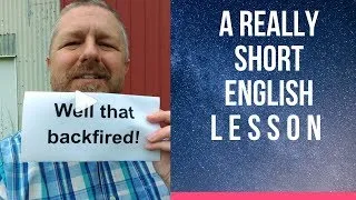 Meaning of WELL THAT BACKFIRED! - A Really Short English Lesson with Subtitles