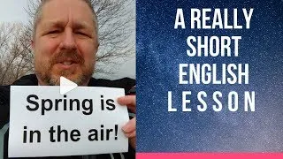 Meaning of SPRING IS IN THE AIR - A Really Short English Lesson with Subtitles
