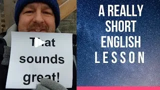 Meaning of THAT SOUNDS GREAT - A Really Short English Lesson with Subtitles