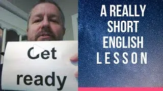 Get Ready - A Really Short English Lesson with Subtitles