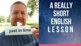 Meaning of JUST IN TIME - A Really Short English Lesson with Subtitles